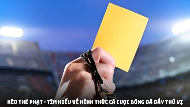 Kèo thẻ phạt